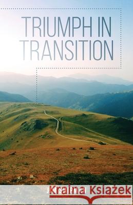 Triumph in Transition Jim Shipman 9781685562069 Trilogy Christian Publishing - książka