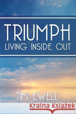 Triumph: Living Inside Out Tim Ewell 9781513612638 Movement Publishing - książka