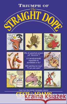Triumph of the Straight Dope Cecil Adams Ed Zotti Slug Signorino 9780345420084 Ballantine Books - książka