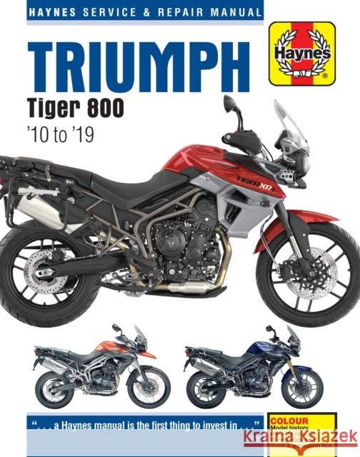 Triumph Tiger 800 (10 -19): 2010 to 2019 Editors of Haynes Manuals 9781785214561 Haynes Manuals - książka