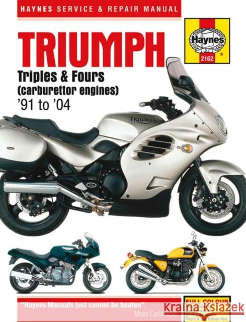 Triumph Triples & Fours (91-04): 91-04 Haynes Publishing 9781785210495 Haynes Publishing Group - książka