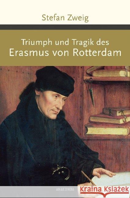 Triumph und Tragik des Erasmus von Rotterdam Zweig, Stefan 9783730603475 Anaconda - książka