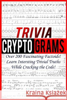 Trivia Cryptograms Luke Maximilian Cray 9781532915581 Createspace Independent Publishing Platform - książka