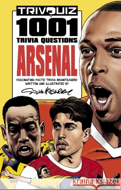 Trivquiz Arsenal: 1001 Questions Steve McGarry 9781801500135 Pitch Publishing Ltd - książka