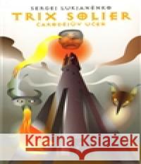 Trix Solier - Čarodějův učeň Sergej Lukjaněnko 9788025703762 Triton - książka