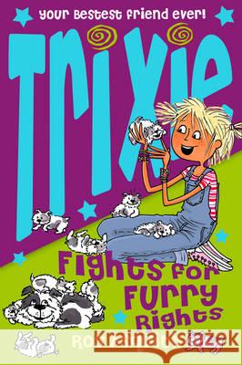 Trixie Fights For Furry Rights Asquith, Ros 9780007223596 HARPERCOLLINS PUBLISHERS - książka