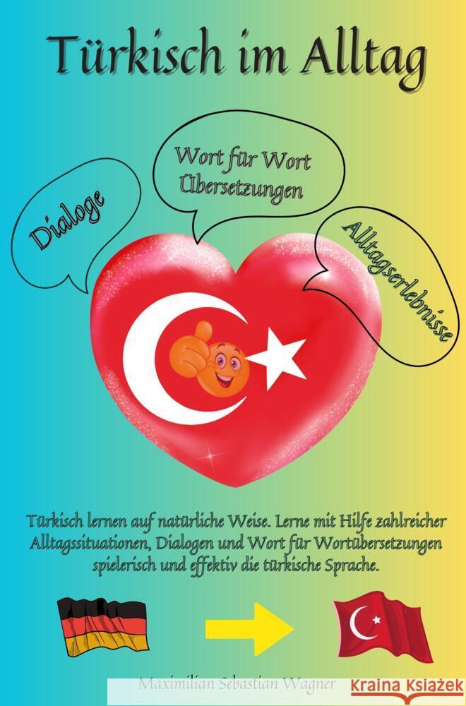 Türkisch im Alltag Wagner, Maximilian Sebastian 9789403699301 Bookmundo - książka