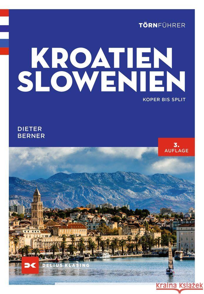 Törnführer Kroatien und Slowenien Berner, Dieter 9783667123985 Delius Klasing - książka