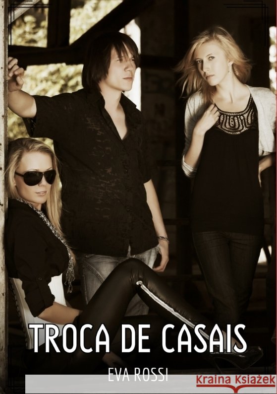 Troca de Casais Rossi, Eva 9783384384232 Eva Rossi - książka