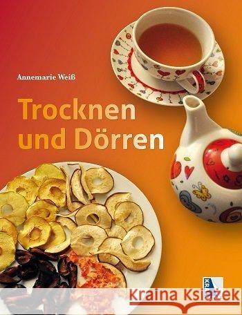 Trocknen und Dörren Weiß, Annemarie 9783990244425 Kral, Berndorf - książka