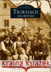 Trofaiach Steiner, Erich, Dworak, Rupert 9783897028135 Sutton Verlag GmbH - książka