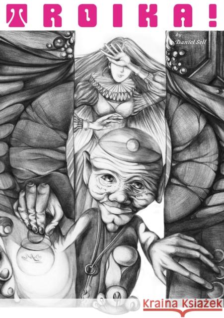 TROIKA! Daniel Sell 9781914319297 Melsonian Arts Council - książka