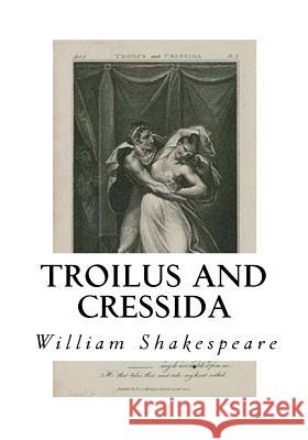 Troilus and Cressida William Shakespeare 9781534609129 Createspace Independent Publishing Platform - książka