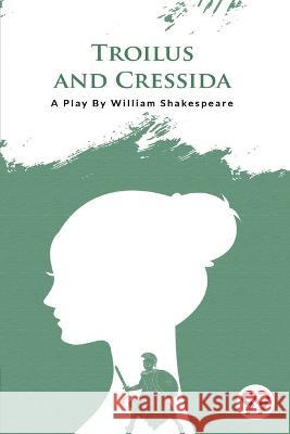 Troilus and Cressida William Shakespeare   9789394973848 Double 9 Booksllp - książka