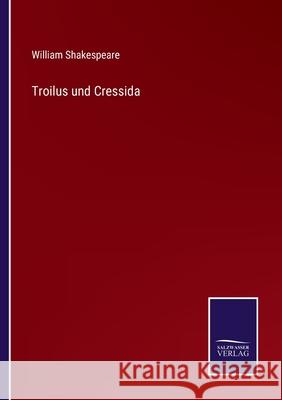 Troilus und Cressida William Shakespeare 9783752519648 Salzwasser-Verlag Gmbh - książka