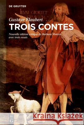 Trois Contes Flaubert, Gustave 9783110639292 de Gruyter - książka