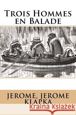 Trois Hommes en Balade Seligmann, Georges 9781548717131 Createspace Independent Publishing Platform - książka
