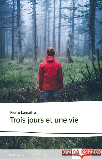 Trois jours et une vie : Lektüre B2 Lemaître, Pierre 9783125923379 Klett Sprachen - książka