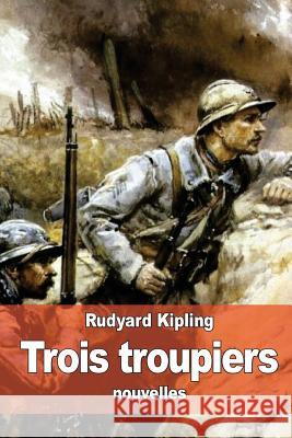 Trois troupiers Varlet, Theo 9781530543816 Createspace Independent Publishing Platform - książka