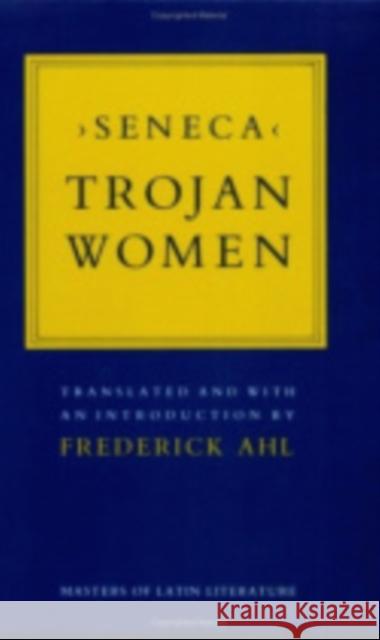 Trojan Women Lucius Annaeus Seneca 9780801494314  - książka