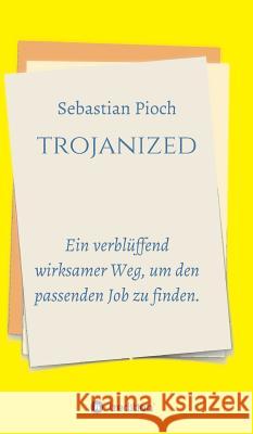 trojanized Pioch, Sebastian 9783732332311 Tredition Gmbh - książka