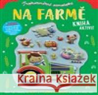 Trojrozměrné samolepky - Na farmě Stuart Lynch 9788025629079 Svojtka & Co. - książka