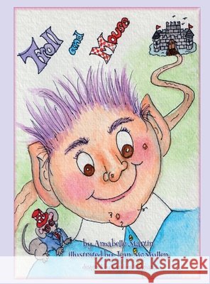 Troll and Mouse Ann Martin Jean McMullen  9798987003121 Annabelle Tales - książka