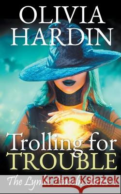 Trolling for Trouble Olivia Hardin 9781393061823 Olivia Hardin - książka