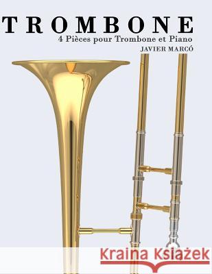 Trombone: 4 Pi Javier Marco 9781478177609 Createspace - książka