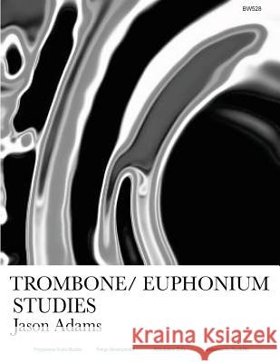 Trombone/Euphonium Studies Adams Jason 9781495498114 Createspace - książka