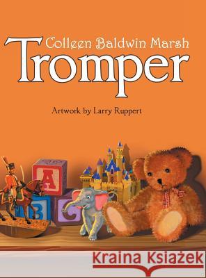 Tromper Colleen Baldwin Marsh, Larry Ruppert 9781480869868 Archway Publishing - książka