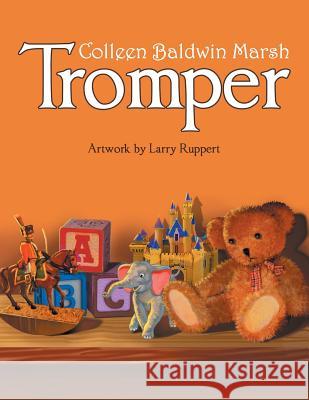 Tromper Colleen Baldwin Marsh, Larry Ruppert 9781480869875 Archway Publishing - książka