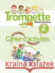 Trompette 2 – Cahier d’activités Hélène Vanthier 9782090358964 Cle International - książka
