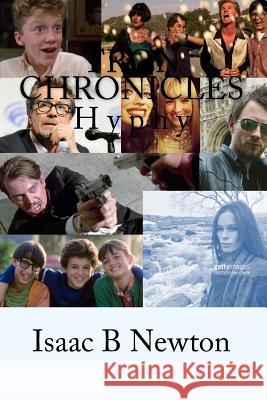 Tron Chronicles: Hyphy MR Isaac B. Newton 9781519456724 Createspace Independent Publishing Platform - książka