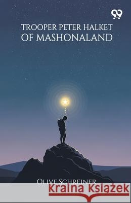 Trooper Peter Halket Of Mashonaland Olive Schreiner 9789374838822 Double 9 Books - książka