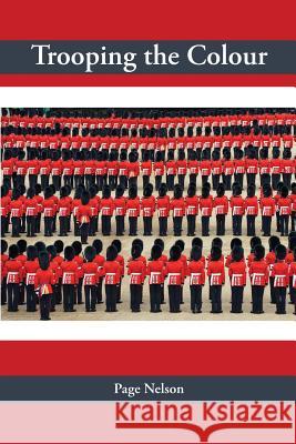 Trooping the Colour Page Nelson-Saginor William Ruminant 9780615692388 Another Sparrow Press - książka