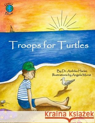 Troops for Turtles: Uma's Bhumi Angela Murat Ambika Haran 9781079017090 Independently Published - książka