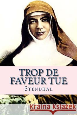 Trop de Faveur Tue Stendhal                                 Ravell 9781537418445 Createspace Independent Publishing Platform - książka