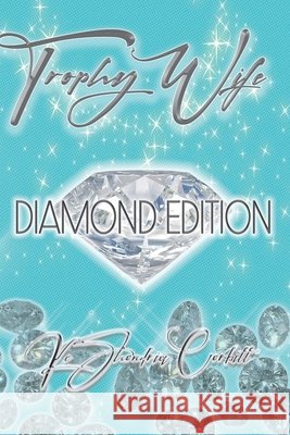 Trophy Wife: Diamond Edition Corbitt, Keshondria 9798269620572 Independently Published - książka