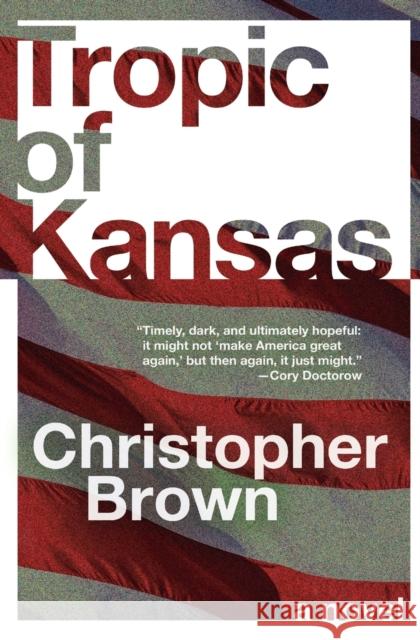 Tropic of Kansas Christopher Brown 9780062563811 Voyager - książka