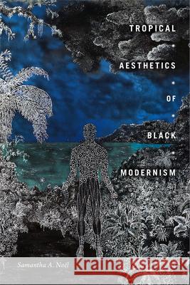 Tropical Aesthetics of Black Modernism No 9781478011408 Duke University Press - książka