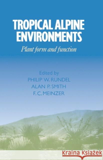 Tropical Alpine Environments: Plant Form and Function Rundel, Philip W. 9780521420891 Cambridge University Press - książka