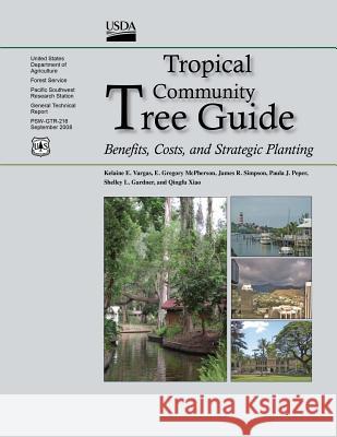 Tropical Community Tree Guide: Benefits, Costs, and Strategic Planting Forest U 9781508513674 Createspace - książka