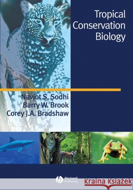 Tropical Conservation Biology Navjot Sodhi Sodhi                                    Barry Brook 9781405150736 Blackwell Publishers - książka