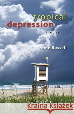 Tropical Depression Anne Russell 9780615870151 Bradley Creek Press - książka