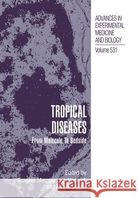 Tropical Diseases: From Molecule to Bedside Marzuki, Sangkot 9781461349051 Springer - książka