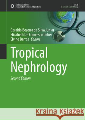 Tropical Nephrology Geraldo Bezerr Elizabeth d Elvino Barros 9783031947766 Springer - książka