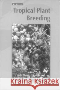 Tropical Plant Breeding  9781578081448 Science Publishers,U.S. - książka