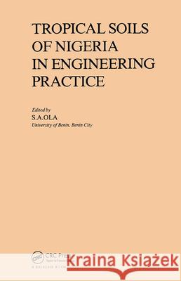 Tropical Soils of Nigeria in Engineering Practice Ola, S. a. 9789061912644 Taylor & Francis - książka