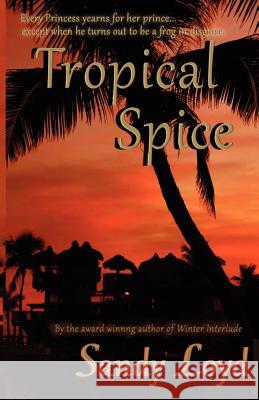 Tropical Spice Sandra L. Loyd 9781480263741 Createspace - książka